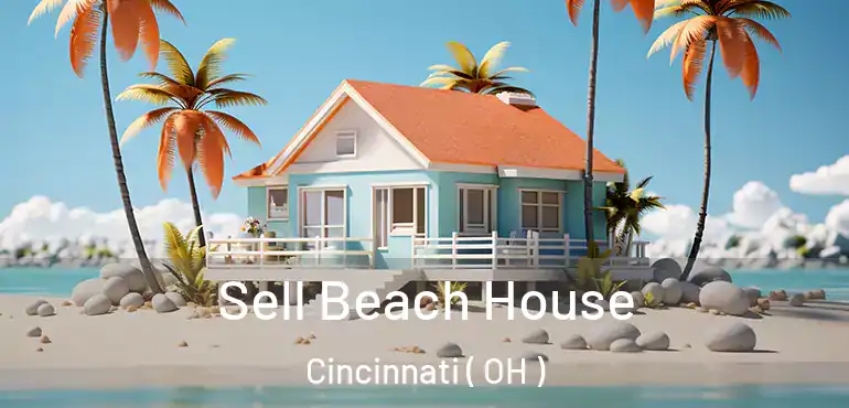  Sell Beach House Cincinnati ( OH )